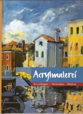 Acrylmalerei - Grundlagen -