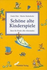 Schöne alte Kinderspiele: Ideen für Kinder aller Al... | Buch | Zustand sehr gut