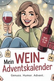 Mein wein adventskalender 24 - mein, wein-adventskalender: