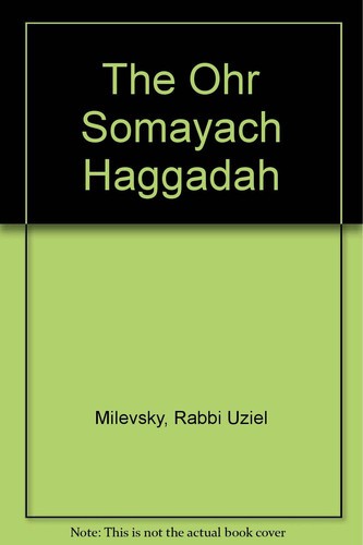 The ohr somayach haggadah - haggadah, by