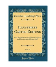 Illustrirte garten zeitung - illustrirte, garten-zeitung