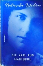 Sie kam aus Mariupol Natascha