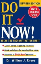Do It Now!: Break the