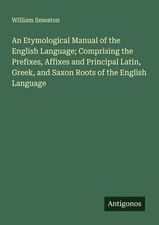 An Etymological Manual of the