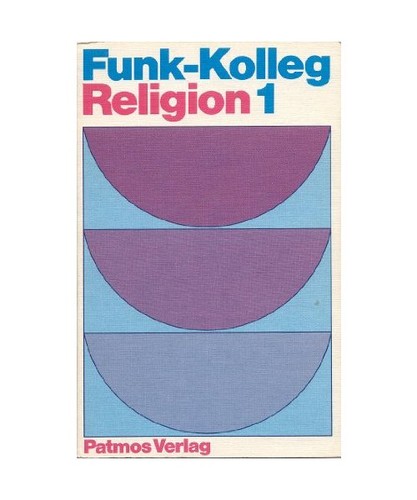 Funkkolleg religion - funkkolleg,