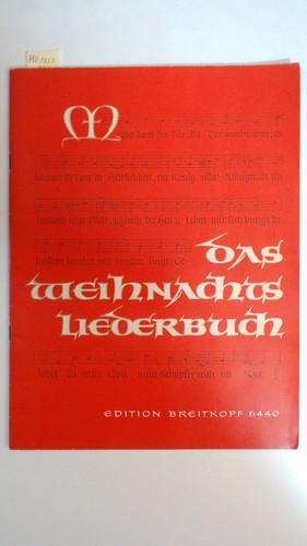 Das weihnachts liederbuch 40 - liederbuch,