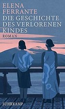 Die Geschichte des verlorenen Kindes: Band 4 der Neapoli... | Buch | Zustand gut