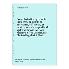 De ecclesiastica hymnodia. Libri tres. In quibus de prestantia, effectibus, et m
