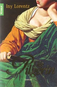 Die pilgerin von lorentz iny - die, lorentz,