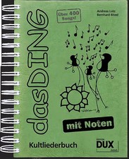Das Ding mit Noten. Kultliederbuch