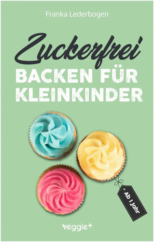 Zuckerfrei backen für