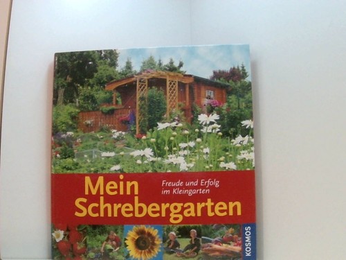 Mein schrebergarten freude - mein, schrebergarten: