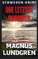 Ihr letzter Sommer: Schweden-Krimi (Kjell Dahlberg, ... | Buch | Zustand wie neu