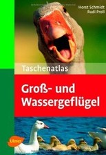Taschenatlas Groß- und Wassergeflügel von Proll, Rudi,... | Buch | Zustand sehr gut