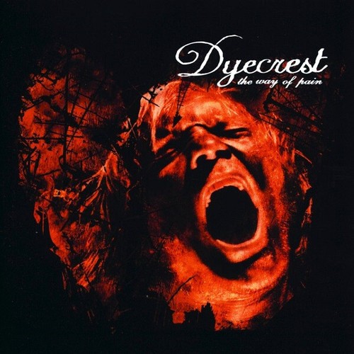 Dyecrest the way pain cd - dyecrest,