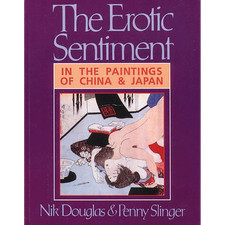 The Erotic Sentiment in the Paintings of China and Japan Nik Douglas