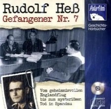 Rudolf Heß Gefangener Nr. 7 - (1 Audio-CD) - Sprecher: Eva Garg
