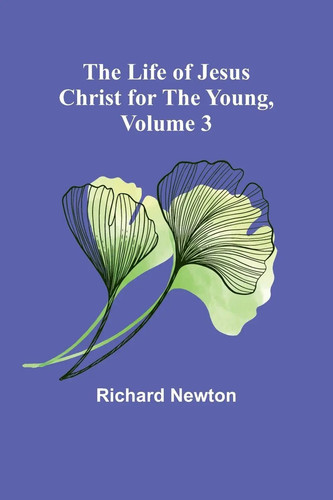The life jesus christ - life, for