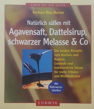 Natürlich süßen mit Agavensaft, Dattelsirup, schwarze Melasse und Co. [die beste