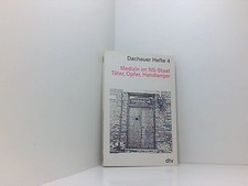 Dachauer Hefte 4: Medizin im