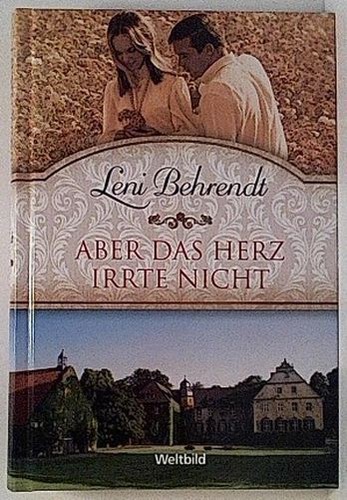 Aber das herz irrte nicht - das,