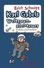 Karl gabels weltraumabenteuer - gabels,