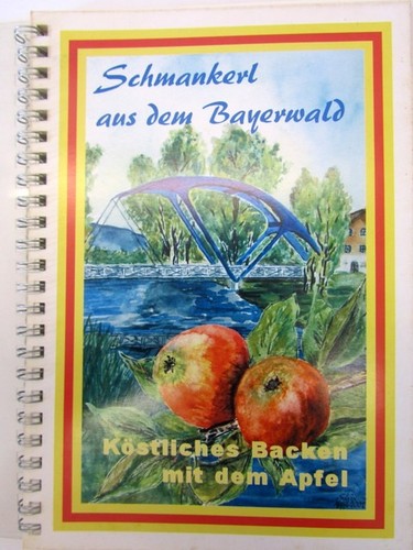 Schmankerl aus dem - , bayerwald