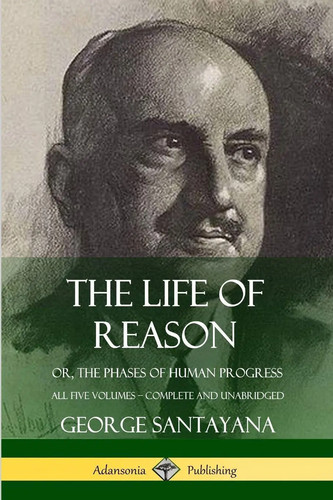 George santayana the life - santayana,