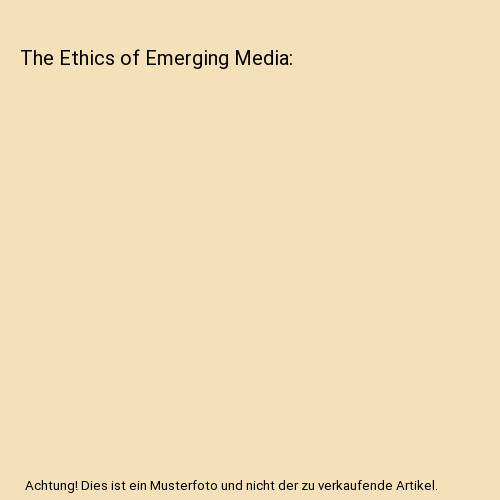 The ethics emerging - the, of
