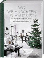 Wo Weihnachten zuhause ist. Skandinavisches Design zu Weihnachten Traumhafte ...