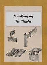 Grundlehrgang für Tischler -
