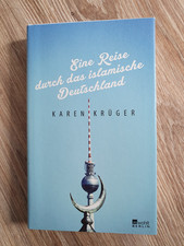 Eine Reise durch das islamische Deutschland/gebunden/Karen Krüger