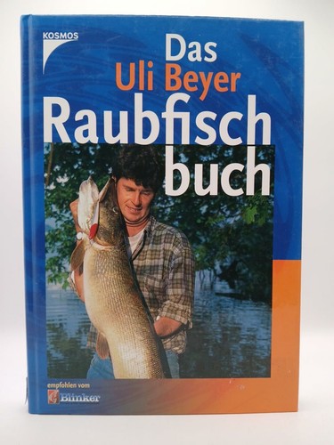 Das uli beyer raubfischbuch - das,