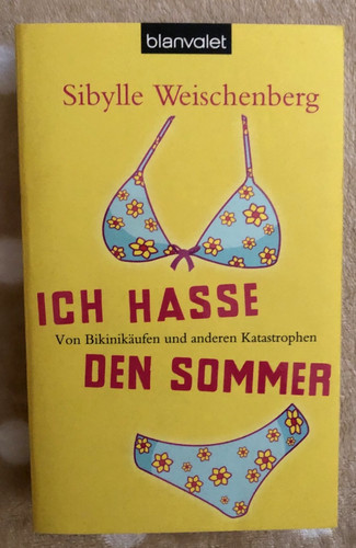 Ich hasse den sommer - den,