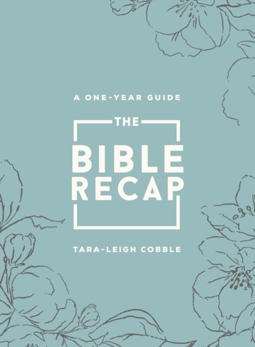 The bible recap a - the,