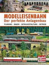 Modelleisenbahn - Der perfekte