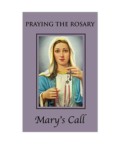 Praying the rosary mary s - rosary, [mary's
