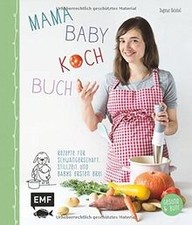 Mama-Baby-Kochbuch: Rezepte