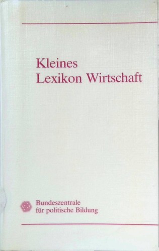 Kleines lexikon wirtschaft - lexikon, wirtschaft.