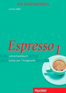 Espresso lehrerhandbuch ein - lehrerhandbuch:,
