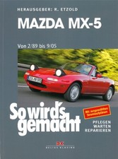 Mazda MX-5 NA/NB Reparaturanleitung So wirds gemacht Reparaturbuch/Handbuch/MX5