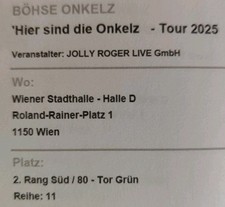2x BÖHSE ONKELZ WIEN 21.12.25 SITZPLATZ TICKETS  2. RANG SÜD Bereich 80 Reihe 11
