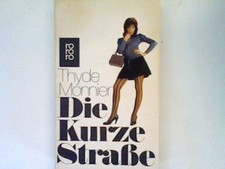 Die kurze Straße. Monnier, Thyde: