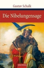 Die Nibelungensage von Gustav Schalk | Buch | Zustand sehr gut