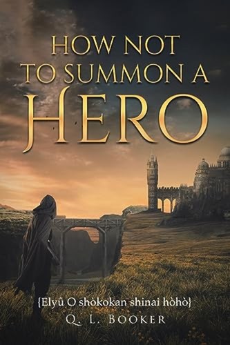 How not summon hero - not, a