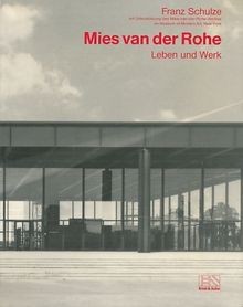 Mies van der - leben, und