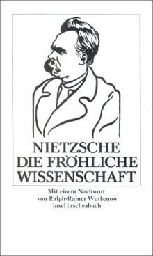 Die fröhliche wissenschaft - fröhliche,
