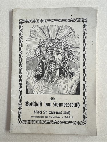 Die botschaft von konnersreuth - die,