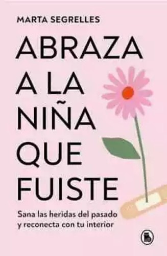 Abraza niña que fuiste - abraza,