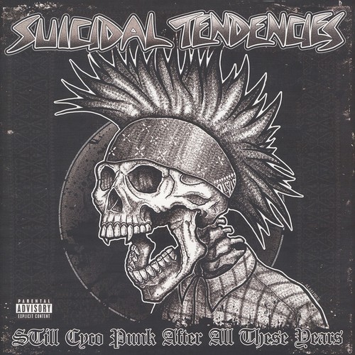 Suicidal tendencies still - tendencies,